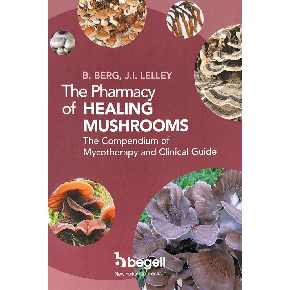 The Pharmacy Of Healing Mushrooms - B.Berg, JI Lelly - Hardcover Book ...